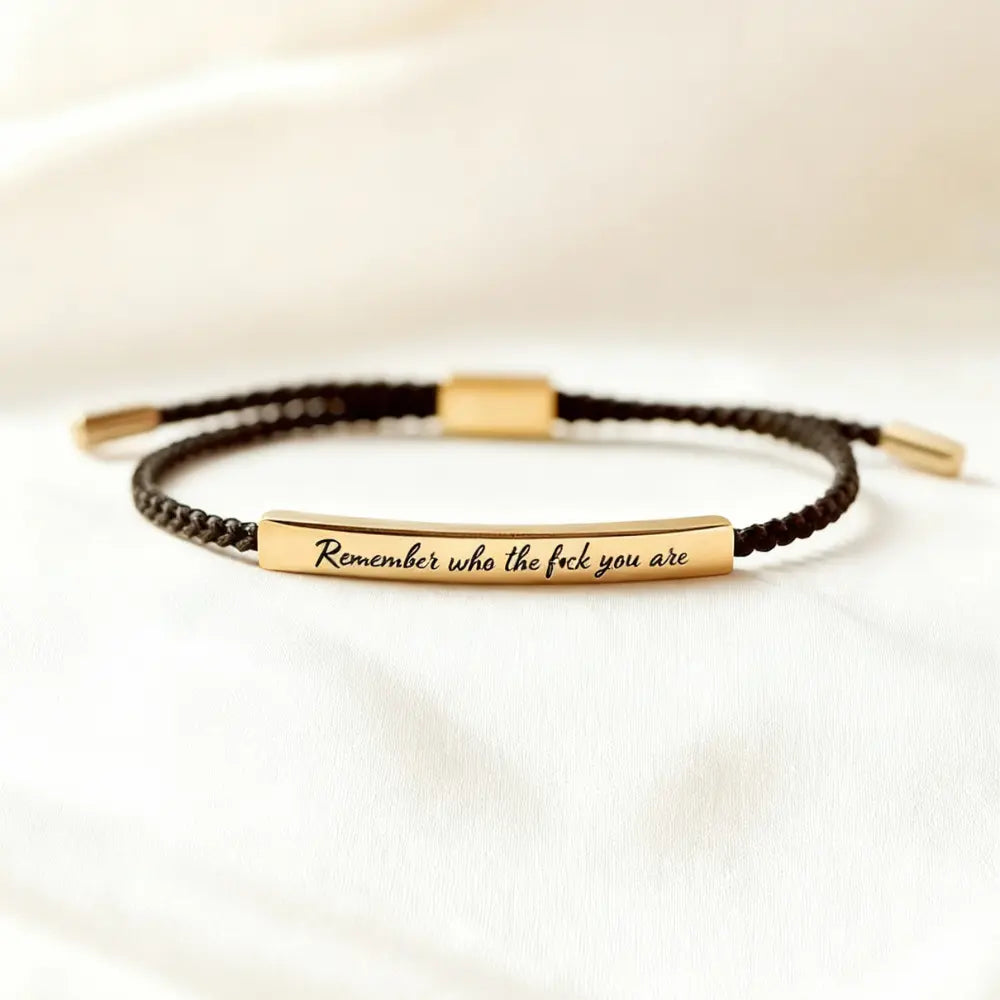 Remember Who the F🖤ck You Are - Motivational Bracelet