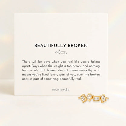 Beautifully Broken Ring