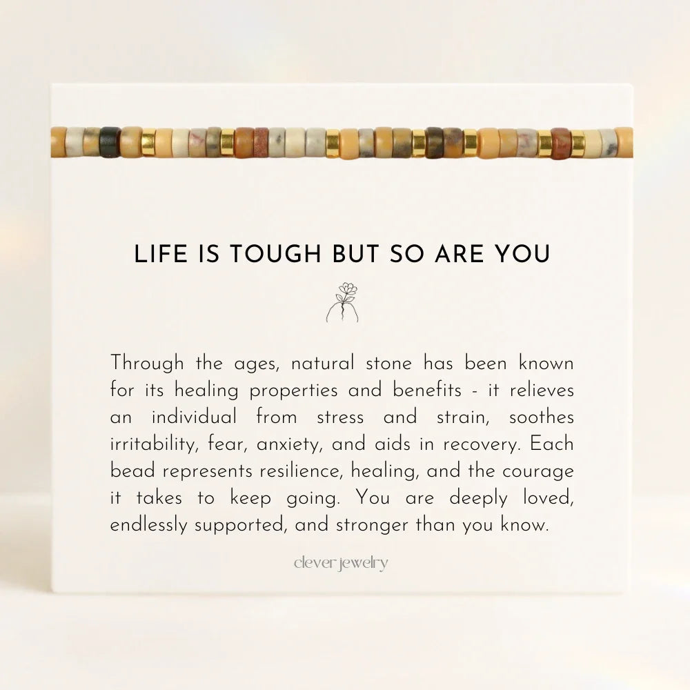 Life Is Tough But So Are You Bracelet