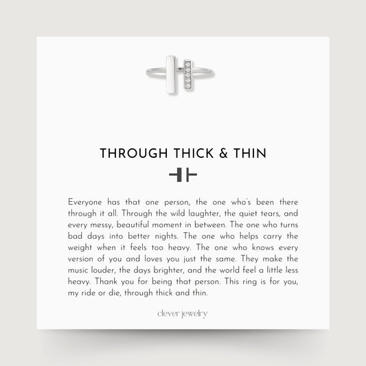 Through Thick & Thin Ring
